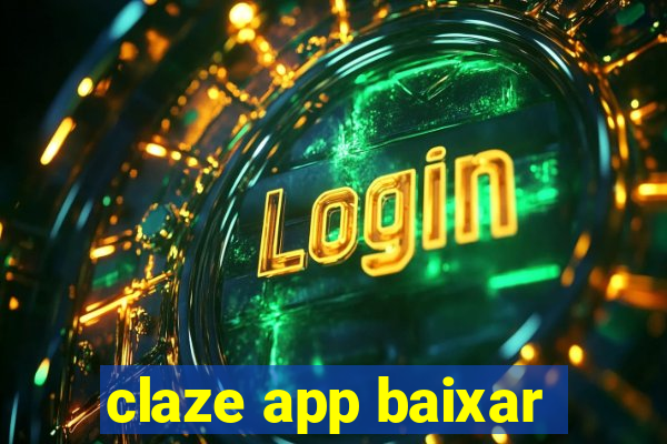 claze app baixar